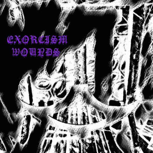 Exorcism Wounds : Rites of the Tormentor Exorcism Wounds : Rites of the Tormentor